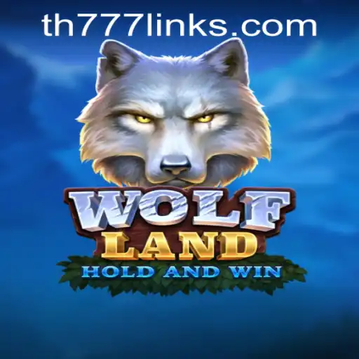 Explore the Thrilling World of WolfLand: A New Gaming Experience with TH777 Casino Link